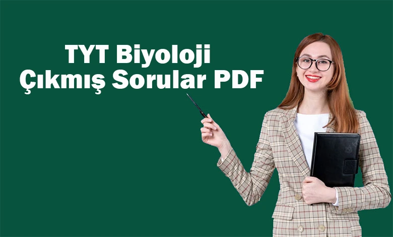 TYT Biyoloji Çıkmış Sorular PDF