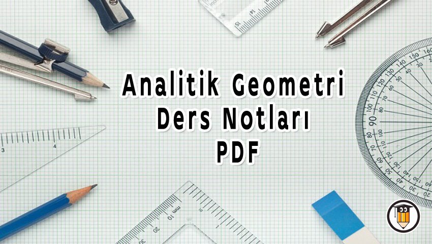 analitik geometri ders notlari pdf indir ogrenci gundemi