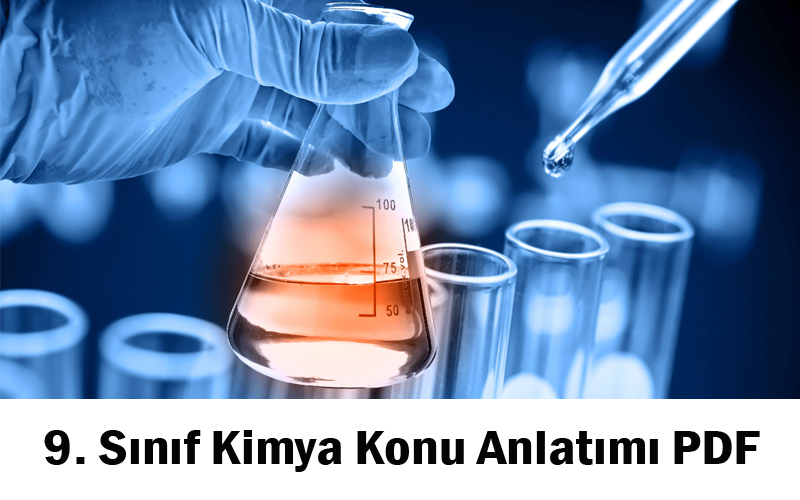 9. Sınıf Kimya Konu Anlatımı PDF İndir | Öğrenci Gündemi