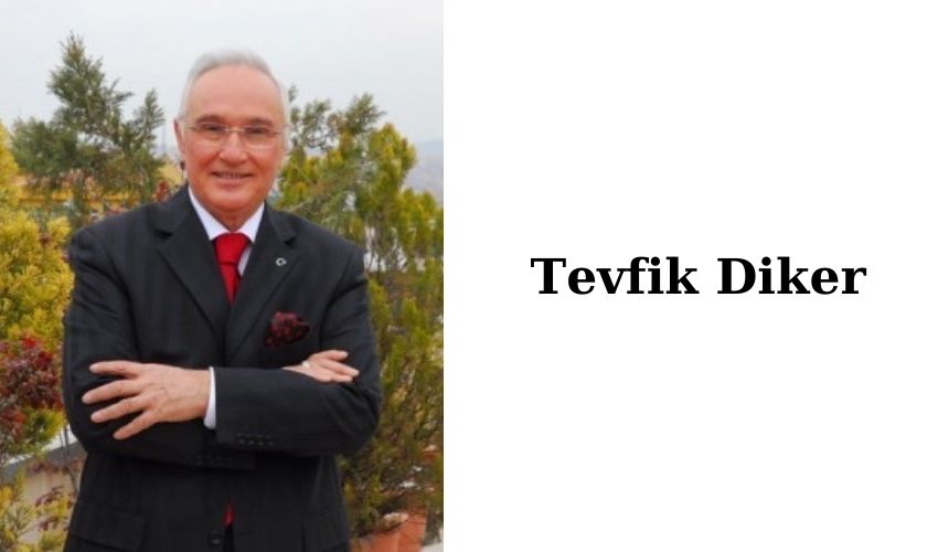 Tevfik Diker Kimdir, Nerelidir? Tevfik Diker Hayatı Ve Biyografisi ...