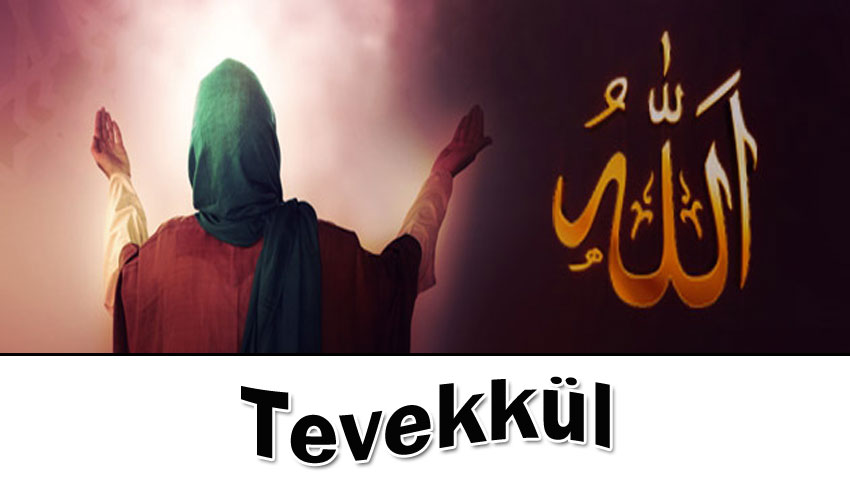 Allaha tevekkül etmek nasıl olur?