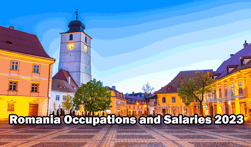 Romania Occupations And Salaries 2023 