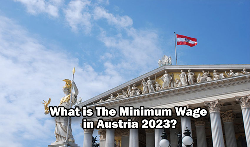 What is The Minimum Wage in Austria 2023? Average Salary in Austria 2023 Öğrenci Gündemi