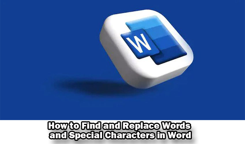 how-to-find-and-replace-words-and-special-characters-in-word-renci