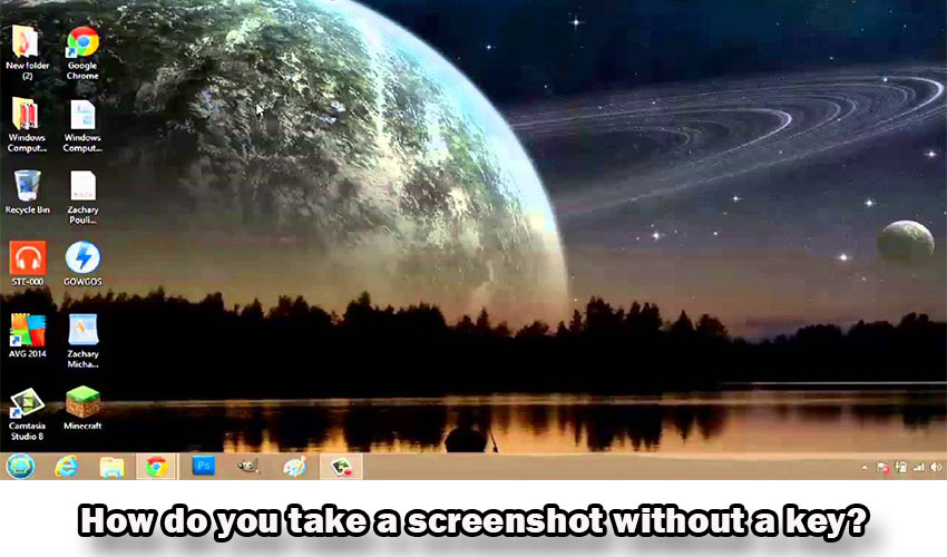 8 Different Ways To Take A Screenshot Without Using The Print Screen   How Do You Take A Screenshot Without A Key 